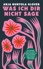 Was ich dir nicht sage Cover des Buches Was ich dir nicht sage (ISBN: 9783769307535)