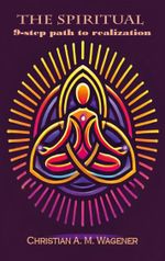 The spiritual 9-step path to realisation Cover des Buches The spiritual 9-step path to realisation (ISBN: 9783769307900)