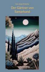 Der Gärtner von Samarkand Cover des Buches Der Gärtner von Samarkand (ISBN: 9783769308297)