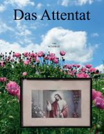 Das Attentat Cover des Buches Das Attentat (ISBN: 9783769308549)