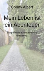 Mein Leben ist ein Abenteuer Cover des Buches Mein Leben ist ein Abenteuer (ISBN: 9783769309195)