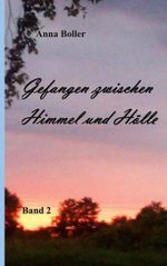 Gefangen zwischen Himmel und Hölle Cover des Buches Gefangen zwischen Himmel und Hölle (ISBN: 9783769309720)