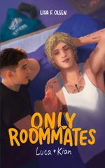 Only Roommates - Luca & Kian Cover des Buches Only Roommates - Luca & Kian (ISBN: 9783769310214)