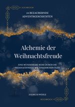 Alchemie der Weihnachtsfreude Cover des Buches Alchemie der Weihnachtsfreude (ISBN: 9783769311518)