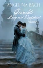 Gesucht: Lady mit Köpfchen! Cover des Buches Gesucht: Lady mit Köpfchen! (ISBN: 9783769311693)