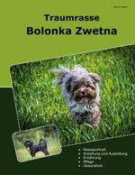 Traumrasse Bolonka Zwetna Cover des Buches Traumrasse Bolonka Zwetna (ISBN: 9783769311785)