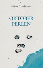 Oktoberperlen Cover des Buches Oktoberperlen (ISBN: 9783769312430)