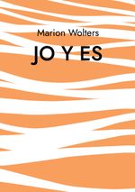 JO Y ES Cover des Buches JO Y ES (ISBN: 9783769312447)