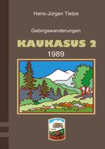 Kaukasus 2 Cover des Buches Kaukasus 2 (ISBN: 9783769312508)