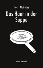 Das Haar in der Suppe Cover des Buches Das Haar in der Suppe (ISBN: 9783769312560)