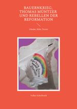 Bauernkrieg, Thomas Müntzer und Rebellen der Reformation Cover des Buches Bauernkrieg, Thomas Müntzer und Rebellen der Reformation (ISBN: 9783769312997)