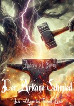 Die Magie der Tausend Lande - Der Arkane Schmied Cover des Buches Die Magie der Tausend Lande - Der Arkane Schmied (ISBN: 9783769313901)