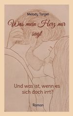 Was mein Herz mir sagt Cover des Buches Was mein Herz mir sagt (ISBN: 9783769314199)