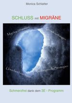 Schluss mit Migräne Cover des Buches Schluss mit Migräne (ISBN: 9783769314724)