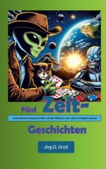 Fünf Zeitgeschichten Cover des Buches Fünf Zeitgeschichten (ISBN: 9783769314878)