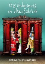 Das Geheimnis im alten Schrank Cover des Buches Das Geheimnis im alten Schrank (ISBN: 9783769315868)