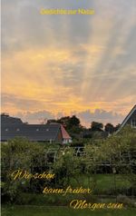 Wie schön kann früher Morgen sein Cover des Buches Wie schön kann früher Morgen sein (ISBN: 9783769316384)