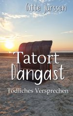 Tatort Dangast Cover des Buches Tatort Dangast (ISBN: 9783769316414)