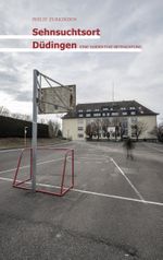 Sehnsuchtsort Düdingen Cover des Buches Sehnsuchtsort Düdingen (ISBN: 9783769316704)