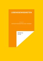Lebensgewißheiten Cover des Buches Lebensgewißheiten (ISBN: 9783769317701)