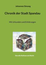 Chronik der Stadt Spandau Cover des Buches Chronik der Stadt Spandau (ISBN: 9783769317756)