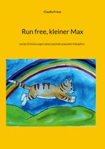 Run free, kleiner Max Cover des Buches Run free, kleiner Max (ISBN: 9783769319156)