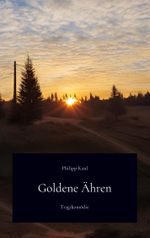 Goldene Ähren Cover des Buches Goldene Ähren (ISBN: 9783769321647)