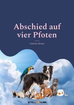 Abschied auf vier Pfoten Cover des Buches Abschied auf vier Pfoten (ISBN: 9783769323399)