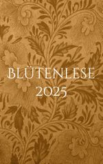 Blütenlese 2025 Cover des Buches Blütenlese 2025 (ISBN: 9783769323665)