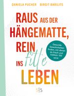 Raus aus der Hängematte, rein ins fitte Leben Cover des Buches Raus aus der Hängematte, rein ins fitte Leben (ISBN: 9783769323702)