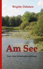 Am See Cover des Buches Am See (ISBN: 9783769324129)