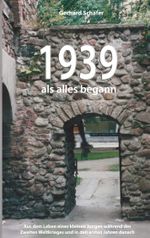1939 als alles begann Cover des Buches 1939 als alles begann (ISBN: 9783769324457)