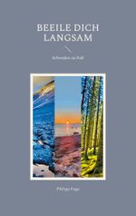 Beeile dich langsam Cover des Buches Beeile dich langsam (ISBN: 9783769326352)
