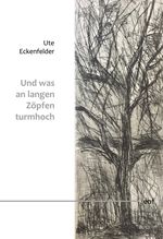 Und was an langen Zöpfen turmhoch Cover des Buches Und was an langen Zöpfen turmhoch (ISBN: 9783769327632)