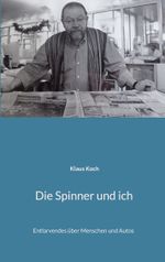 Die Spinner und ich Cover des Buches Die Spinner und ich (ISBN: 9783769328943)