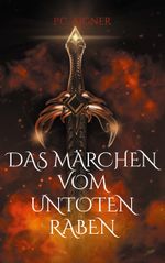 Das Märchen vom untoten Raben Cover des Buches Das Märchen vom untoten Raben (ISBN: 9783769339123)
