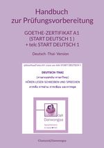 Handbuch zur Prüfungsvorbereitung Goethe-Zertifikat A1 (Start Deutsch 1 ) + telc Start Deutsch 1 Deutsch und Thai Version (Hören, Lesen, Schreiben und Sprechen) Cover des Buches Handbuch zur Prüfungsvorbereitung Goethe-Zertifikat A1 (Start Deutsch 1 ) + telc Start Deutsch 1 Deutsch und Thai Version (Hören, Lesen, Schreiben und Sprechen) (ISBN: 9783769339307)