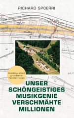 Unser schöngeistiges Musikgenie verschmähte Millionen Cover des Buches Unser schöngeistiges Musikgenie verschmähte Millionen (ISBN: 9783769342833)