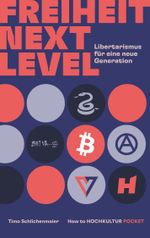 Freiheit Next Level Cover des Buches Freiheit Next Level (ISBN: 9783769351620)