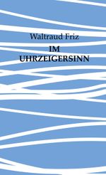 Im Uhrzeigersinn Cover des Buches Im Uhrzeigersinn (ISBN: 9783769351682)