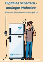 Digitales Scheitern - analoger Wahnsinn Cover des Buches Digitales Scheitern - analoger Wahnsinn (ISBN: 9783769352382)
