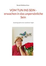 Vom Tun ins Sein - erwachen in das unpersönliche Sein Cover des Buches Vom Tun ins Sein - erwachen in das unpersönliche Sein (ISBN: 9783769353532)