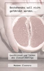 Bestehendes soll nicht gefährdet werden... Cover des Buches Bestehendes soll nicht gefährdet werden... (ISBN: 9783769354171)