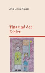 Tina und der Fehler Cover des Buches Tina und der Fehler (ISBN: 9783769354348)