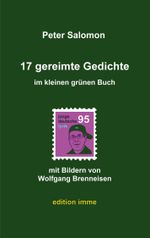 17 gereimte Gedichte im kleinen grünen Buch Cover des Buches 17 gereimte Gedichte im kleinen grünen Buch (ISBN: 9783769354362)