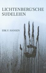 Lichtenberg'sche Sudeleien Cover des Buches Lichtenberg'sche Sudeleien (ISBN: 9783769354447)