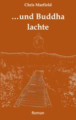 ...und Buddha lachte Cover des Buches ...und Buddha lachte (ISBN: 9783769354584)