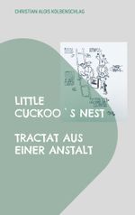 Little Cuckoo`s Nest Cover des Buches Little Cuckoo`s Nest (ISBN: 9783769354676)