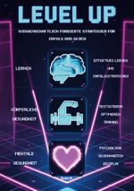 Level Up! Wissenschaftlich fundierte Strategien für Erfolg und Glück Cover des Buches Level Up! Wissenschaftlich fundierte Strategien für Erfolg und Glück (ISBN: 9783769355345)