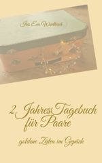 2JahresTagebuch für Paare Cover des Buches 2JahresTagebuch für Paare (ISBN: 9783769356816)